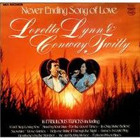 Loretta Lynn & Conway Twitty - Never Ending Songs Of Love